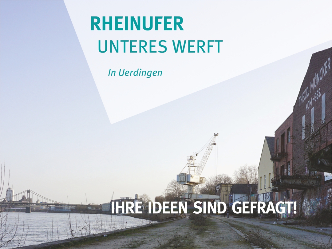 Ihre Ideen zum Unteren Werft am Rheinufer noch bis 23.09. gefragt